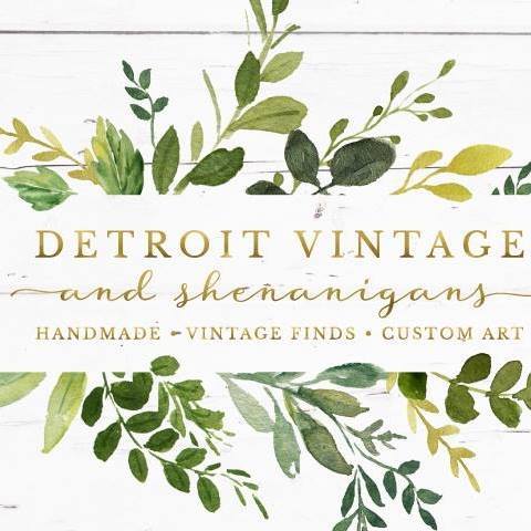Detroit Vintage and Shenanigans